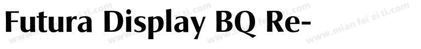 Futura Display BQ Re字体转换